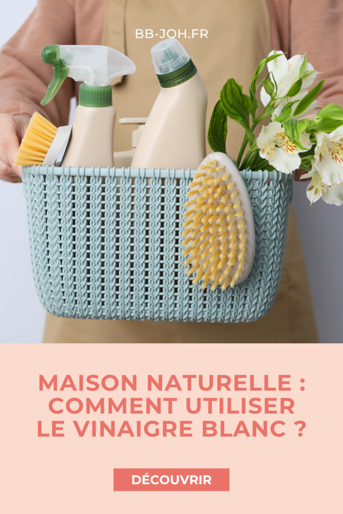 utiliser vinaigre blanc